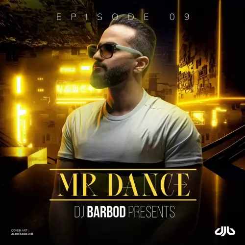 پادکست مستر دنس - Mr Dance Episode 9 DJ Barbod