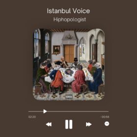 متن آهنگ استانبول وویس هیپهاپولوژیست